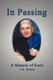 In Passing - A Memoir of Sorts (Paperback): C. B. Wiland