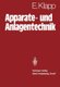 Apparate- und Anlagentechnik - Planung, Berechnung, Bau und Betrieb stoff- und energiewandelnder Systeme auf konstruktiver...