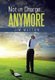 Not in Charge ... Anymore (Hardcover): Jim Wetton