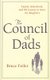The Council Of Dads - Family, fatherhood, and life lessons to leave my daughters (Hardcover): Bruce Feiler