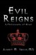 Evil Reigns - A Philosophy of Mind (Paperback): Albert M Iosue
