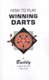 How to Play Winning Darts (Paperback, 2nd ed.): Ralph (Buddy) Maus