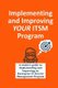 Implementing and Improving Itsm - A Leader's Guide to Implementing and Enterprise It Service Management (Paperback):...