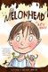 Melonhead (Paperback): Katy Kelly