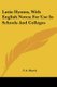 Latin Hymns, With English Notes; For Use In Schools And Colleges (Paperback): F. A. March