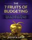 The 7 Fruits of Budgeting - How To Create An Effective Spending And Savings Plan (Paperback): Roslyn Lash