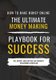 How to Make Money Online - The Ultimate Money Making PlayBook for Success (Paperback): Adella Pasos