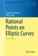 Rational Points on Elliptic Curves (Hardcover, 2nd ed. 2015): Joseph H. Silverman, John T Tate