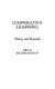 Cooperative Learning - Theory and Research (Hardcover): Shlomo Sharan