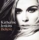 Katherine Jenkins - Believe (CD): Katherine Jenkins