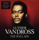 Luther Vandross - The Ballads (CD): Luther Vandross