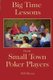 Big Time Lessons from Small Town Poker Players (Paperback): Bill Mann