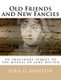Old Friends and New Fancies - An Imaginary Sequel to the Novels of Jane Austen (Paperback): Sybil Brinton