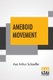 Ameboid Movement (Paperback): Asa Arthur Schaeffer