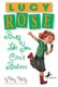 Lucy Rose: Busy Like You Can't Believe (Paperback): Katy Kelly