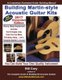 Building Martin-style Acoustic Guitar Kits - A Completely Illustrated Guitar Building Manual (Paperback): Bill Cory
