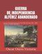 Guerra de Independencia. Alferez Abanderado (Spanish, Paperback): Oscar Otero Victoria