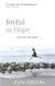 Joyful in Hope - Finding God in the Extremes (Paperback): Jean Gibson