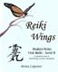 Reiki Wings, Student Notes, Usui Reiki - Level II - Companion notes to Reiki Wings Teacher's Handbook (Paperback): Denise...