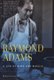 Raymond Adams - A Life of Mind and Muscle (Hardcover): Robert Laureno, MD