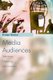 Media Audiences - Television, Meaning and Emotion (Paperback): Kristyn Gorton