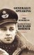 Generally Speaking - The Memoirs of Major-General Richard Rohmer (Hardcover): Richard Rohmer