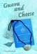 Guava and Cheese (Paperback): Tina Matlock