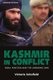 Kashmir in Conflict - India, Pakistan and the Unending War (Paperback, 5th edition): Victoria Schofield