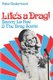 Life's a Drag! - Danny la Rue & The Drag Scene (Paperback): Peter Underwood