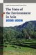 The State of Environment in Asia - 2005/2006 (Paperback, 2005 ed.): Takehisa Awaji