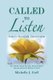 Called to Listen - Forty Days of Devotion (Paperback): Michelle J. Goff