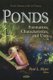 Ponds - Formation, Characteristics & Uses (Hardcover, New): Paul L Meyer