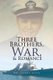 Three Brothers, War, & Romance (Paperback): Jerry Love