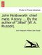 John Holdsworth - Chief Mate. a Story. ... by the Author of "Jilted" [W. A. Russell]. (Paperback): John Holdsworth, William...
