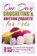 One Day Crocheting & Knitting Projects for Pets - Over 15 Crochet & Knit Projects for Your Loving Cats & Dogs (Paperback):...