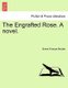 The Engrafted Rose. a Novel. (Paperback): Emma Frances Brooke
