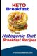 Keto Breakfast - Ketogenic Diet Breakfast Recipes (Paperback): Fanton Publishers
