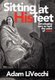 Sitting at His Feet (Hardcover): Adam J. Livecchi