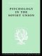 Psychology in the Soviet Union   Ils 272 (Paperback): Brian Simon
