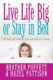 Live Life Big, or Stay in Bed - Realising and releasing your potential as a woman (Paperback, New edition): Heather Puffett,...