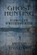 Ghost Hunting - A Beginners Guide to Investigating the Dead. (Paperback): Randall Cropp