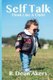 Self Talk, Think Like A Child (Paperback): R. Dean Akers