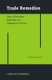 Trade Remedies - Law of Dumping, Subsidies and Safeguards in China (Hardcover): Thomas W. Huang