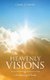 Heavenly Visions - A Gathering of Souls (Paperback): Carol J. Carver