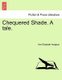Chequered Shade. a Tale. (Paperback): Hon Elizabeth Hodgson