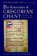 The Restoration of Gregorian Chant - Solesmes and the Vatican Edition (Paperback): Pierre Combe