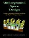 Underground Space Design (Paperback): J. Carmody