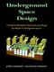 Underground Space Design (Paperback): J. Carmody