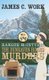 Ranger McIntyre - The Dunraven's Hoard Murders (Hardcover): James C. Work