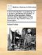A Short Introduction to Gardening; Or, a Guide to Gentlemen and Ladies, in Furnishing Their Gardens. Being Several Useful...
